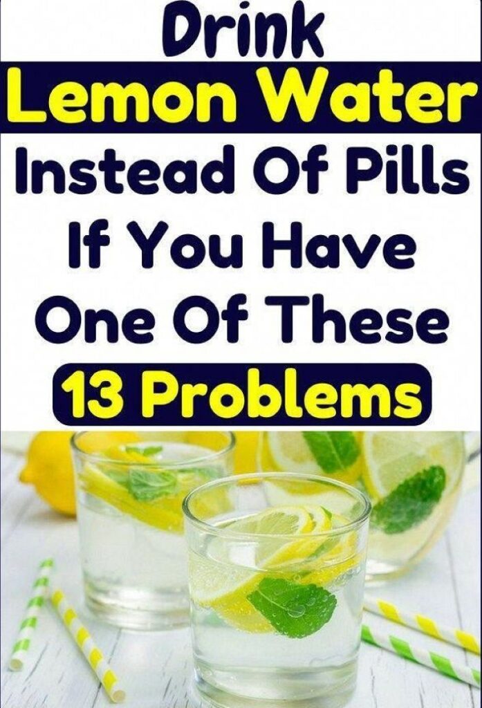Drink detox lemon water instead of pills if you have any of these 13 problems